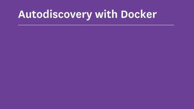 Autodiscovery with Docker Labels using Agent v5 смотреть онлайн