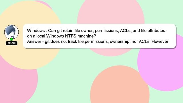 Windows : Can git retain file owner, permissions, ACLs, and file attributes on a local Windows NTFS смотреть онлайн