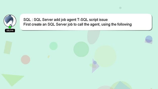 SQL : SQL Server add job agent T-SQL script issue смотреть онлайн