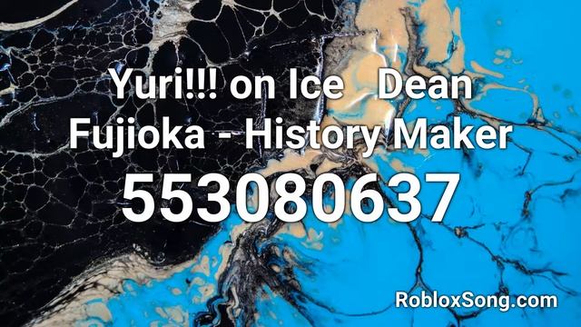 Yuri!!! on Ice Dean Fujioka - History Maker Roblox ID - Music Code смотреть онлайн