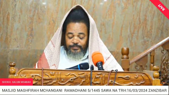 #LIVE🔴 SHEIKH SALUM MSABAH.. RAMADHANI 5/1445 MASJID MAGHFIRAH MCHANGANI ZANZIBAR смотреть онлайн