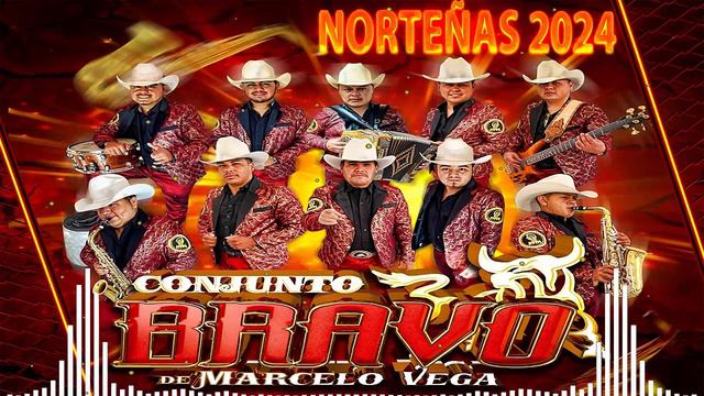 Puras Norteñas Viejitas Pero Bonitas 🎶 Conjunto Bravo De Marcelo Vega 🎶 Norteñas 2024 смотреть онлайн