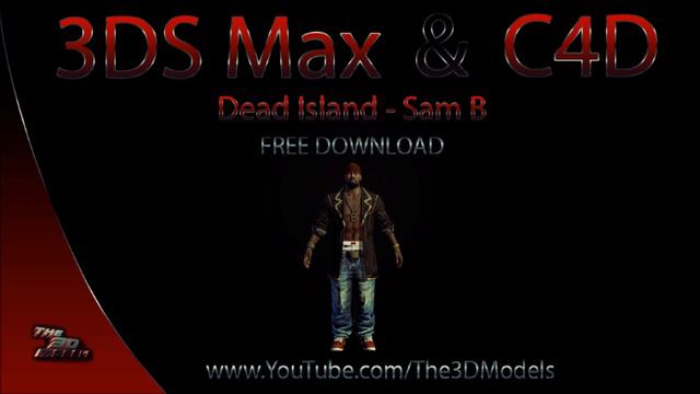 Cinema 4D/ 3DS Max | Dead Island Sam Model Download смотреть онлайн