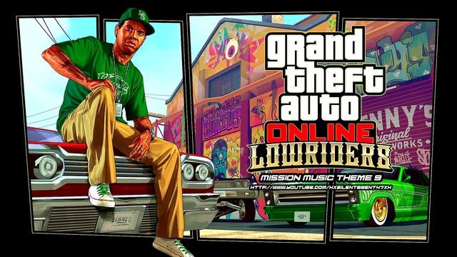 Grand Theft Auto [GTA] V/5 Online: Lowriders - Mission Music Theme 9 смотреть онлайн