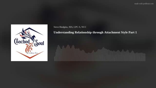 Understanding Relationship through Attachment Style Part 1 смотреть онлайн