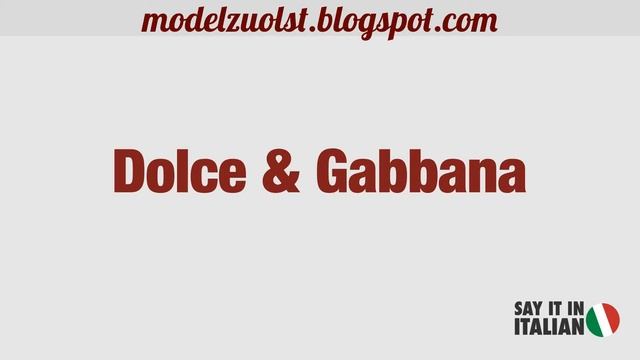Как правильно произносить бренд dolce gabbana смотреть онлайн