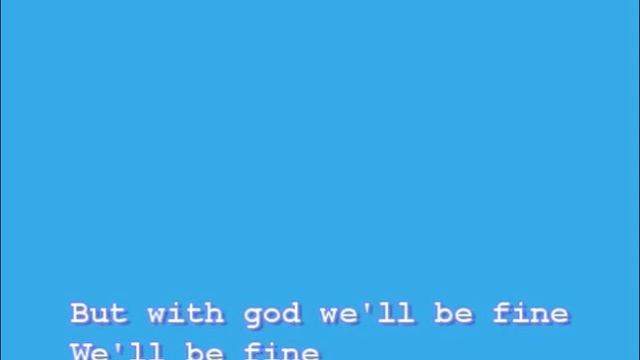 With God We'll Be Fine (band in a box) смотреть онлайн
