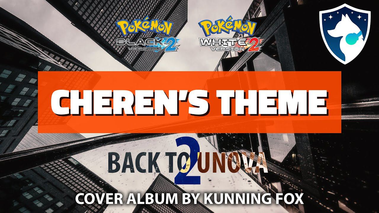 Cheren's Theme | Back To Unova 2 | Pokémon Black 2 & White 2 Full Soundtrack Cover Album смотреть онлайн