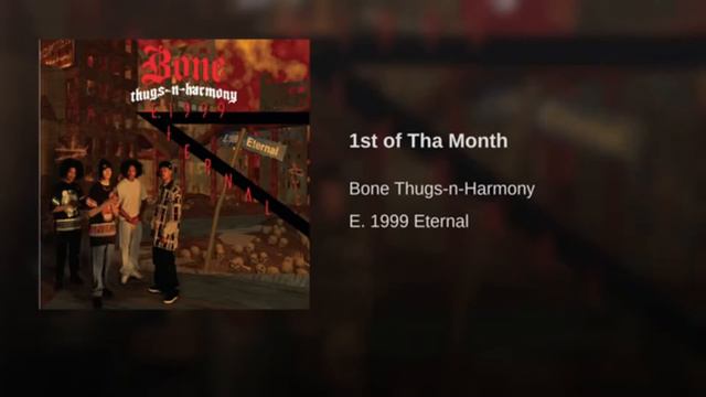 Bone Thugs-N-Harmony - 1st of Tha Month смотреть онлайн