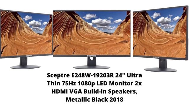 Sceptre E248W 19203R 24 Ultra Thin 75Hz 1080p LED Monitor смотреть онлайн