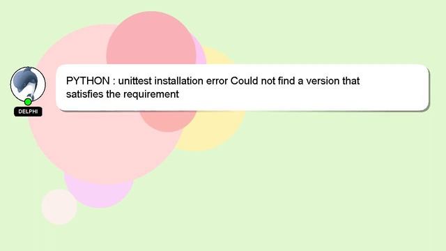PYTHON : unittest installation error Could not find a version that satisfies the requirement смотреть онлайн