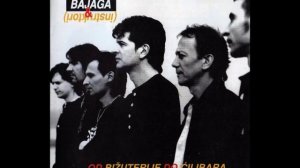 Bajaga - Iza Nas...