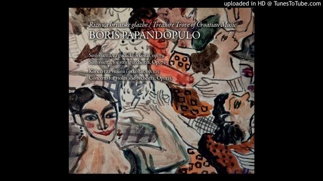 Boris Papandopulo: Sinfonietta, za gudački orkestar op. 79 - Perpetum mobile смотреть онлайн