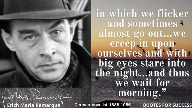 Famous Quotes of Erich Maria Remarque's which are better known in youth to not to Regret in Old Ag смотреть онлайн