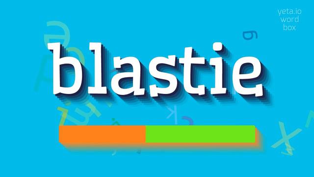 BLASTIE - HOW TO PRONOUNCE IT? #blastie смотреть онлайн