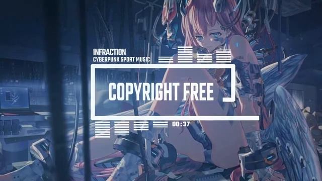 Cyberpunk Sport Music by Infraction No Copyright Music Free Download 2077 смотреть онлайн