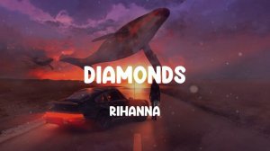 Rihanna - Diamonds (Mix)