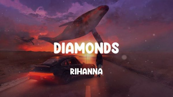 Rihanna - Diamonds (Mix)