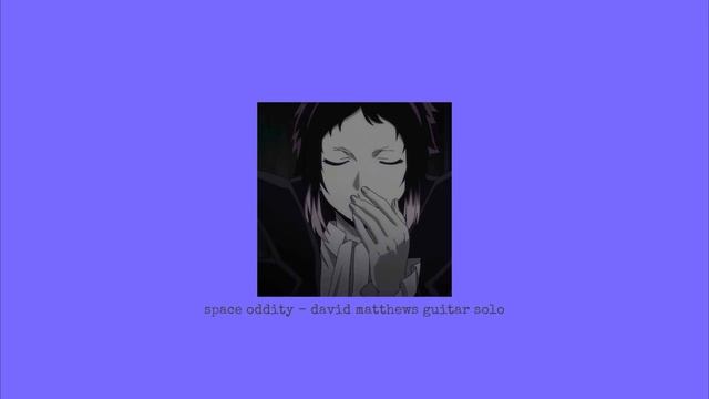 space oddity - david matthews (?????? + ??????) смотреть онлайн