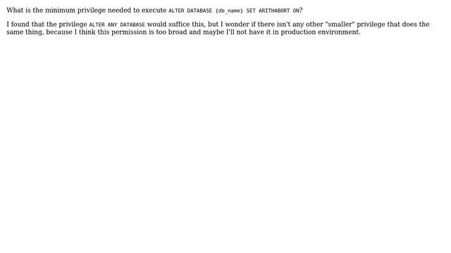 Databases: ALTER DATABASE ARITHABORT configuration minimum privilege needed смотреть онлайн