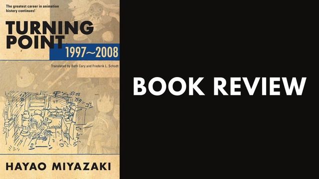 Starting Point and Turning Point by Hayao Miyazaki | Book Review смотреть онлайн