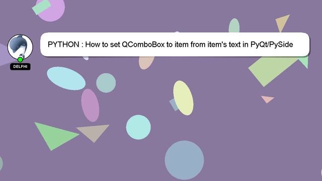 PYTHON : How to set QComboBox to item from item's text in PyQt/PySide смотреть онлайн