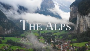 Альпы 4K - Живописный Расслабляющий Фильм С Успокаивающей Музыкой.