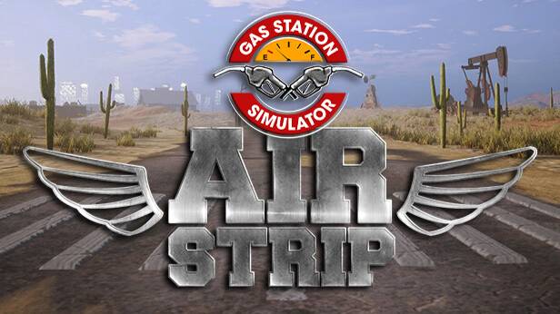 Gas Station Simulator - Airstrip DLC смотреть онлайн