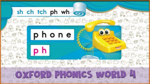 | ph | Oxford Phonics World 4 - Consonant Blends. #25