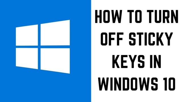How to Turn Off Sticky Keys in Windows 10 смотреть онлайн