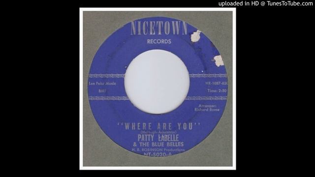 LaBelle, Patty & the Blue Belles - Where Are You - 1963 смотреть онлайн