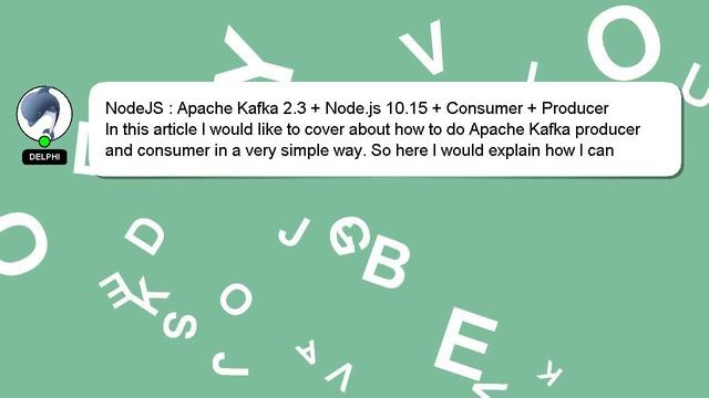 NodeJS : Apache Kafka 2.3 + Node.js 10.15 + Consumer + Producer смотреть онлайн