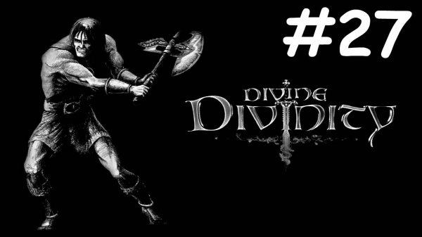 Divine Divinity # прохождение за воина [27]