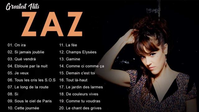 Zaz Plus Grands Succès 2022 💕Zaz Greatest Hits Full Album - Zaz Best Of смотреть онлайн