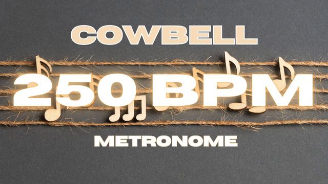 250 BPM - Cowbell Metronome смотреть онлайн