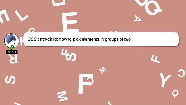 CSS : nth-child: how to pick elements in groups of two смотреть онлайн