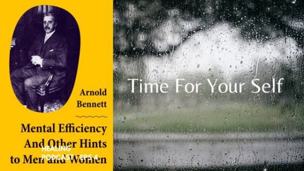 "Mental Efficiency: Hints to Improve Your Life | Audiobook by Arnold Bennett"