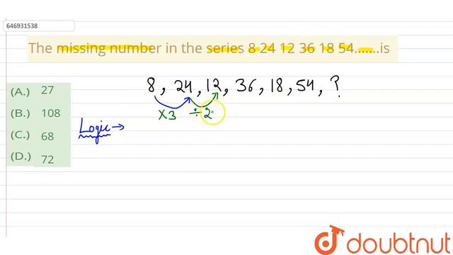 The missing number in the series 8 24 12 36 18 54…….is | CLASS 14 | SEQUENCE AND SERIES | MATHS... смотреть онлайн