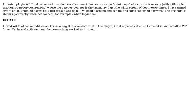 Wordpress: W3 total cache - white screen of death when trying to show certain taxonomies смотреть онлайн
