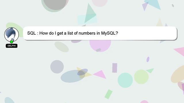 SQL : How do I get a list of numbers in MySQL? смотреть онлайн