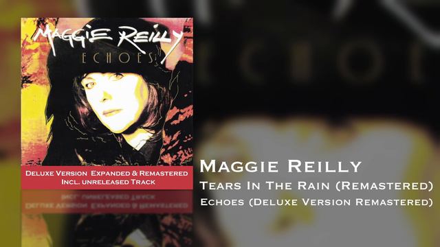 Maggie Reilly - Tears In The Rain (Remastered) (Echoes Deluxe Version Remastered) смотреть онлайн