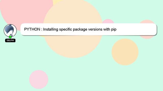PYTHON : Installing specific package versions with pip смотреть онлайн