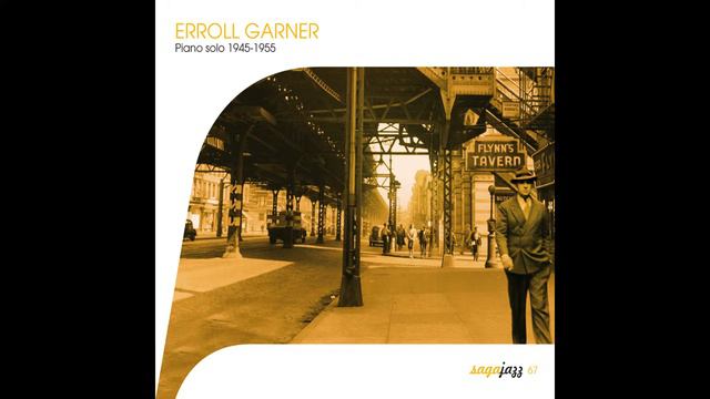 Erroll Garner - Don’t Be That Way смотреть онлайн