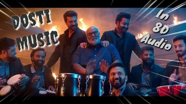 Dosti Music song in 8D audio🎧 / RRR / Hema Chandra / MM Keeraavani / SS Rajamouli смотреть онлайн