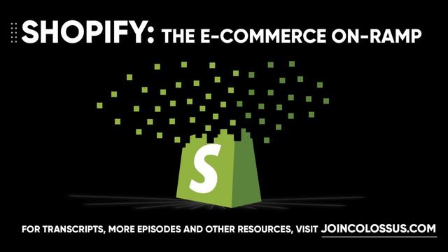 Shopify: The E-commerce On-Ramp - [Business Breakdowns, EP. 01] смотреть онлайн