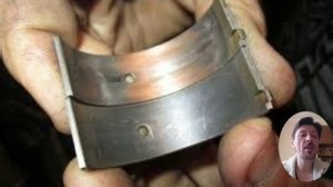Основные причины износа коренных и шатунных вкладышей двигателя