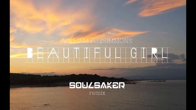 William Fitzsimmons - Beautiful Girl (Soulsaker Remix) смотреть онлайн