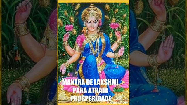 PODEROSO MANTRA DE LAKSHMI PARA ATRAIR PROSPERIDADE смотреть онлайн