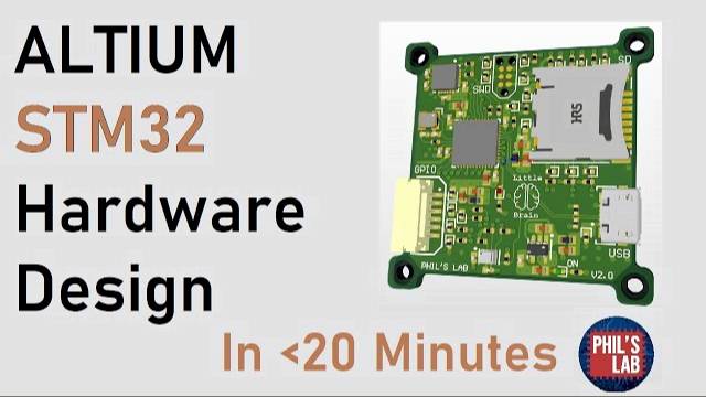 Altium STM32 Hardware Design - An Overview in Under 20 Minutes - Phil's Lab #38 смотреть онлайн