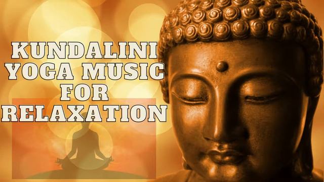 Kundalini Yoga Music for Relaxation [Deep healing Music] смотреть онлайн